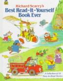 Cover of: Richard Scarry's best read-it-yourself book ever by Richard Scarry
