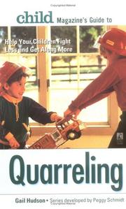 Cover of: Child magazine's guide to quarreling: help your children fight less and get along more