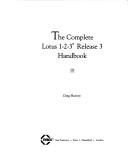 Cover of: The complete Lotus 1-2-3 release 3 handbook