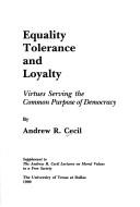 Cover of: Equality, tolerance, and loyalty: virtues serving the common purpose of democracy