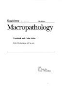 Cover of: Macropathology: textbook and color atlas