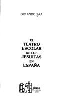 Cover of: El teatro escolar de los jesuitas en España
