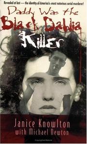 Cover of: Daddy was the Black Dahlia killer by Janice Knowlton