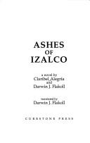 Cover of: Ashes of Izalco: a novel