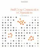 Cover of: Small group communication in organizations