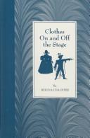 Clothes on and off the stage by Helena Chalmers