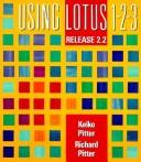 Cover of: Using Lotus 1-2-3, release 2.2 by Keiko M. Pitter