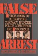 Cover of: False arrest by Joyce Lukezic