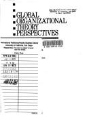 Cover of: Global organizational theory perspectives by [edited by] Jagdish N. Sheth, Golpira S. Eshghi.