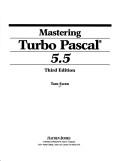 Cover of: Mastering Turbo Pascal 5.5