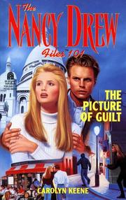 Cover of: Picture of Guilt (Nancy Drew Files #101) by Carolyn Keene, Michael J. Bugeja