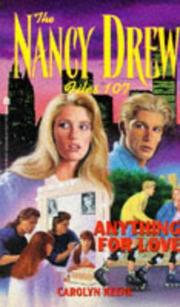 Cover of: ANYTHING FOR LOVE (NANCY DREW FILES 107): ANYTHING FOR LOVE (Nancy Drew Files)