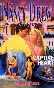 Cover of: Captive Heart (Nancy Drew Files #108)