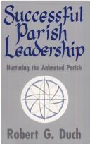 Cover of: Successful parish leadership by Robert G. Duch