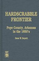 Hardscrabble frontier by Gene W. Boyett