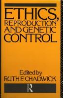 Cover of: Ethics, reproduction, and genetic control | 