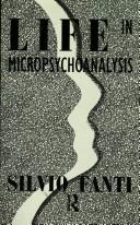 Life in micropsychoanalysis by Silvio Giulio Fanti