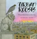 Cover of: Urban roosts: where birds nest in the city