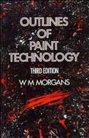 Outlines of paint technology by W. M. Morgans