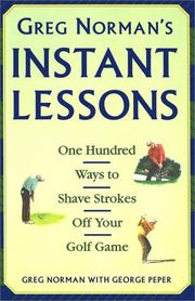 Cover of: Greg Norman's Instant Lessons by Greg Norman, Greg Norman