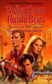 Cover of: Danger Down Under: Nancy Drew and Hardy Boys: Super Mystery #22