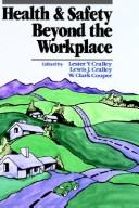 Cover of: Health and safety beyond the workplace