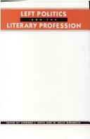 Cover of: Left politics and the literary profession