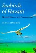 Cover of: Seabirds of Hawaii by Craig S. Harrison