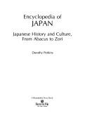 Cover of: Encyclopedia of Japan: Japanese history and culture, from abacus to zori