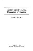 Cover of: Gender, identity, and the production of meaning