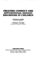 Treating conduct and oppositional defiant disorders in children