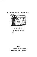 A good baby by Leon Rooke