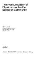 Cover of: The free circulation of physicians within the European community