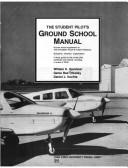 Cover of: The student pilot's ground school manual by William K. Kershner