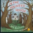 Cover of: In the haunted house by Eve Bunting