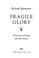 Cover of: Fragile glory