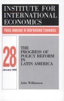 Cover of: The progress of policy reform in Latin America by Williamson, John