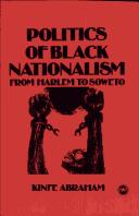 Cover of: Politics of black nationalism by Kinfe Abraham