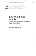 Cover of: East wind over Arabia: origins and implications of the Sino-Saudi missile deal