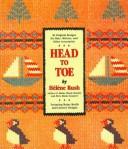 Cover of: Head to toe: 30 original designs for hats, mittens, and other accessories