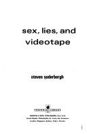 Cover of: Sex, lies, and videotape by Steven Soderbergh