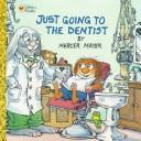 Cover of: Just going to the dentist by Mercer Mayer