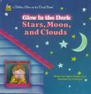 Cover of: Glow in the dark stars, moon, and clouds