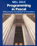 Cover of: Programming in Pascal, with an early introduction to procedures by Nell B. Dale, Nell B. Dale