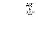 Cover of: Art in Berlin, 1815-1989.