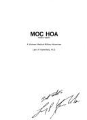 Cover of: Moc Hoa (mŏck wauh) by Larry P. Kammholz