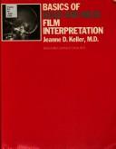 Cover of: Basics of head and neck film interpretation by Jeanne D. Keller