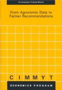 Cover of: From agronomic data to farmer recommendations | CIMMYT Economics Program.
