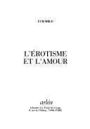 Cover of: L' érotisme et l'amour by Etiemble