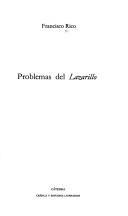 Cover of: Problemas del Lazarillo by Francisco Rico